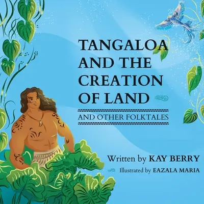 Tangaloa i stworzenie ziemi - Tangaloa and The Creation of Land