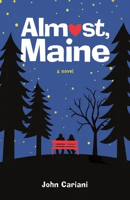 Prawie, Maine - Almost, Maine