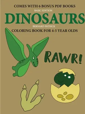 Kolorowanka dla dzieci w wieku 4-5 lat (Dinozaury) - Coloring Book for 4-5 Year Olds (Dinosaurs)