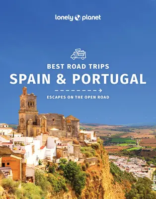 Lonely Planet Best Road Trips Hiszpania i Portugalia 2 - Lonely Planet Best Road Trips Spain & Portugal 2