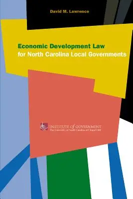 Prawo rozwoju gospodarczego dla władz lokalnych Karoliny Północnej - Economic Development Law for North Carolina Local Government