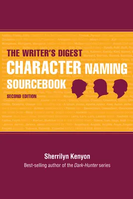 Podręcznik nazewnictwa postaci Writer's Digest - The Writer's Digest Character Naming Sourcebook