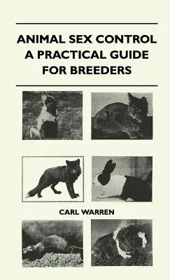 Kontrola płci zwierząt - praktyczny przewodnik dla hodowców - Animal Sex Control - A Practical Guide For Breeders