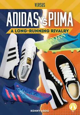 Adidas kontra Puma: Długotrwała rywalizacja - Adidas vs. Puma: A Long-Running Rivalry