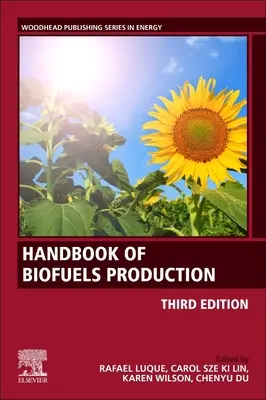 Podręcznik produkcji biopaliw: Procesy i technologie - Handbook of Biofuels Production: Processes and Technologies