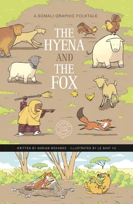 Hiena i lis: Somalijska graficzna opowieść ludowa - The Hyena and the Fox: A Somali Graphic Folktale