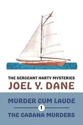 Tajemnice sierżanta Harty'ego, tom 1: Morderstwo Cum Laude / Morderstwa w Cabanie - The Sergeant Harty Mysteries, Volume 1: Murder Cum Laude / The Cabana Murders