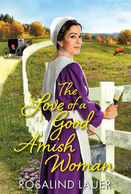 Miłość dobrej amiszki - The Love of a Good Amish Woman