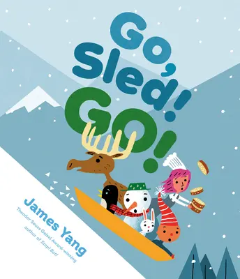 Naprzód, sanki! Go! - Go, Sled! Go!