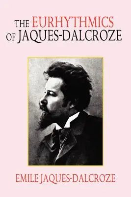 Rytmika Jaques-Dalcroze'a - The Eurhythmics of Jaques-Dalcroze