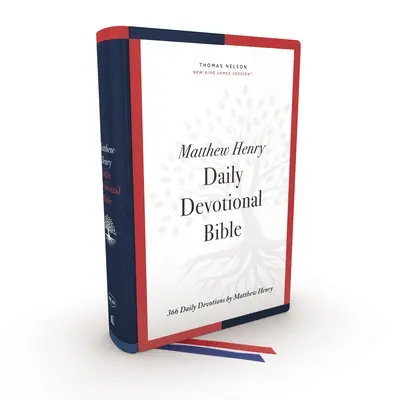 Nkjv, Matthew Henry Daily Devotional Bible, Hardcover, Red Letter, Comfort Print: 366 codziennych nabożeństw Matthew Henry'ego - Nkjv, Matthew Henry Daily Devotional Bible, Hardcover, Red Letter, Comfort Print: 366 Daily Devotions by Matthew Henry