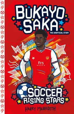 Wschodzące Gwiazdy Piłki Nożnej: Bukayo Saka - Soccer Rising Stars: Bukayo Saka