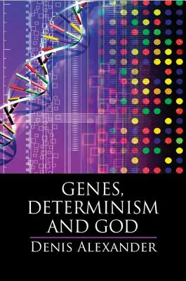 Geny, determinizm i Bóg - Genes, Determinism and God