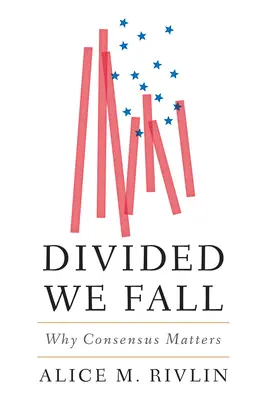 Divided We Fall: Dlaczego konsensus ma znaczenie - Divided We Fall: Why Consensus Matters