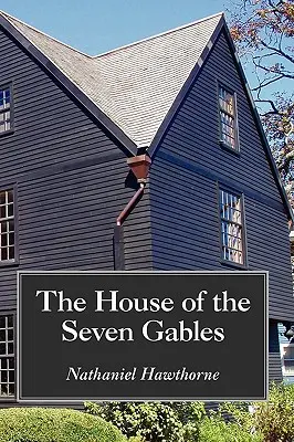 Dom o siedmiu ścianach, wydanie w dużym formacie - The House of the Seven Gables, Large-Print Edition