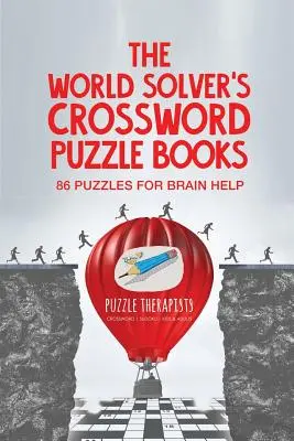 The World Solver's Crossword Puzzle Books 86 łamigłówek wspomagających pracę mózgu - The World Solver's Crossword Puzzle Books 86 Puzzles for Brain Help