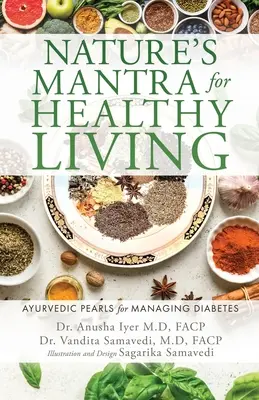 Mantra natury dla zdrowego życia: Ajurwedyjskie perły w leczeniu cukrzycy - Nature's Mantra for Healthy Living: Ayurvedic Pearls for Managing Diabetes