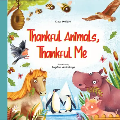 Wdzięczne zwierzęta, wdzięczny ja - Thankful Animals, Thankful Me