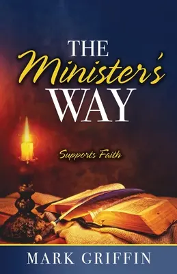 The Minister's Way: Wspiera wiarę - The Minister's Way: Supports Faith