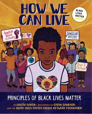 Jak możemy żyć: Zasady Black Lives Matter - How We Can Live: Principles of Black Lives Matter