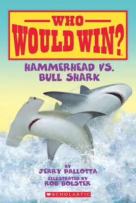 Głowomłot vs. Żarłacz byczy (kto by wygrał?) - Hammerhead vs. Bull Shark ( Who Would Win? )