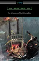 Przygody Huckleberry'ego Finna (ze wstępem Brandera Matthewsa) - The Adventures of Huckleberry Finn (with an Introduction by Brander Matthews)