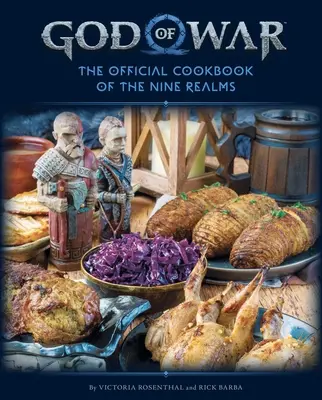 God of War: Oficjalna książka kucharska dziewięciu królestw - God of War: The Official Cookbook of the Nine Realms