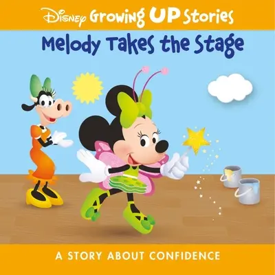 Disney Historie dorastania Melody wchodzi na scenę: Opowieść o pewności siebie - Disney Growing Up Stories Melody Takes the Stage: A Story about Confidence