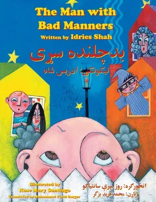 Człowiek o złych manierach: Wydanie dwujęzyczne angielski-paszto - The Man with Bad Manners: Bilingual English-Pashto Edition