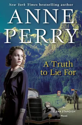 A Truth to Lie for: Powieść Eleny Standish - A Truth to Lie for: An Elena Standish Novel