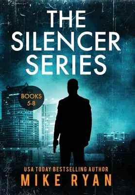 Seria Silencer, książki 5-8 - The Silencer Series Books 5-8