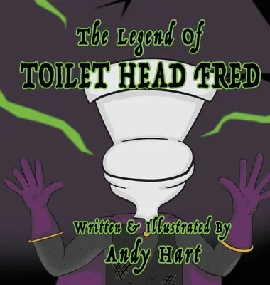 Legenda o muszli klozetowej Freda - The Legend of Toilet Head Fred