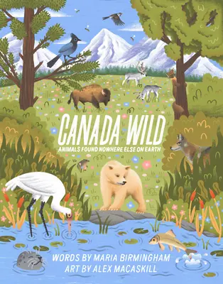 Dzika Kanada: Zwierzęta niespotykane nigdzie indziej na Ziemi - Canada Wild: Animals Found Nowhere Else on Earth