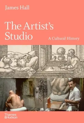 Studio artysty: Historia kultury - The Artist's Studio: A Cultural History