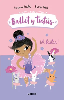 A Bailar!/ Ballet Bunnies #2: Zatańczmy - A Bailar!/ Ballet Bunnies #2: Let's Dance