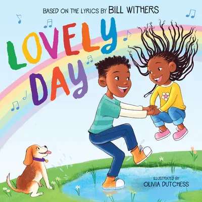 Lovely Day (książka obrazkowa oparta na piosence Billa Withersa) - Lovely Day (Picture Book Based on the Song by Bill Withers)