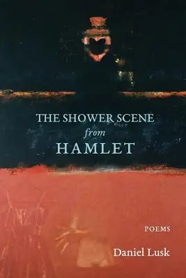 Scena pod prysznicem z Hamleta - The Shower Scene from Hamlet