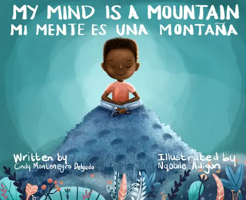 Mój umysł jest górą / Mi Mente Es Una Montaa - My Mind Is a Mountain / Mi Mente Es Una Montaa