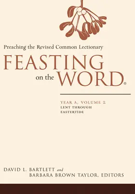 Uczta Słowa: Rok A, tom 2 - Feasting on the Word: Year A, Volume 2