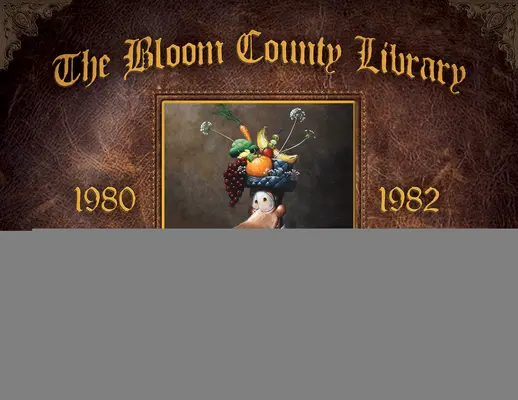 Biblioteka Hrabstwa Bloom: Księga pierwsza - The Bloom County Library: Book One