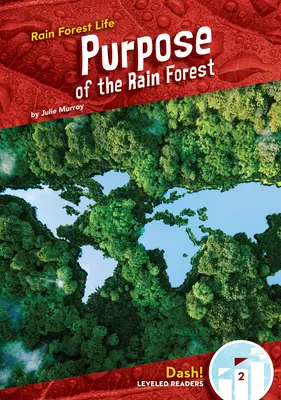 Cel lasu deszczowego - Purpose of the Rain Forest