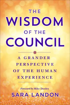 Mądrość Rady: Przekazy channelingowe dla życia zgodnie z przeznaczeniem - The Wisdom of the Council: Channeled Messages for Living Your Purpose