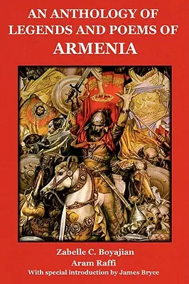 Antologia legend i wierszy Armenii - An Anthology of Legends and Poems of Armenia