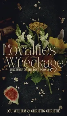 O lojalności i wrakach - Of Loyalties & Wreckage