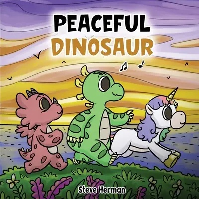 Spokojny dinozaur: opowieść o pokoju i uważności. - Peaceful Dinosaur: A Story about Peace and Mindfulness.