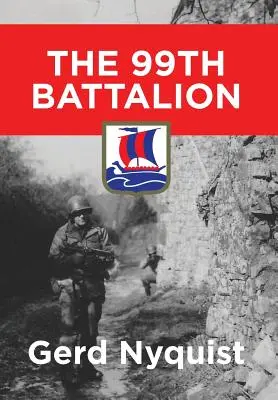 99 Batalion - The 99th Battalion