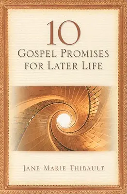 10 ewangelicznych obietnic na późniejsze życie - 10 Gospel Promises for Later Life