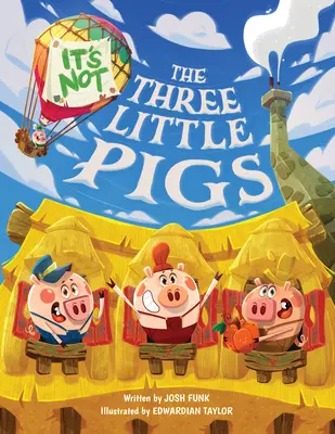 To nie są trzy małe świnki - It's Not the Three Little Pigs