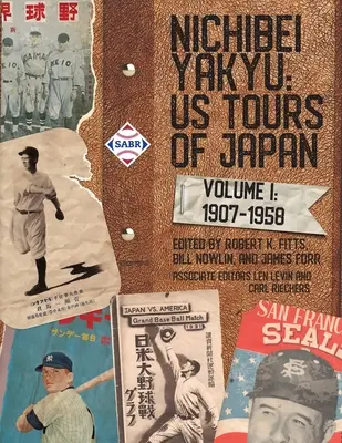 Nichibei Yakyu: Tom 1, 1907-1958 - Nichibei Yakyu: Volume 1, 1907 - 1958