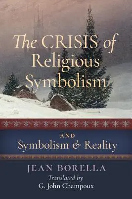 Kryzys symboliki i symboliki religijnej a rzeczywistość - The Crisis of Religious Symbolism & Symbolism and Reality